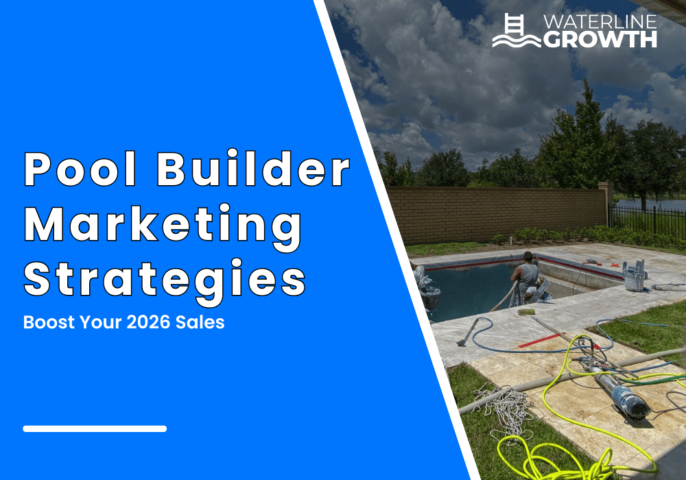 Pool Builder Marketing Strategies